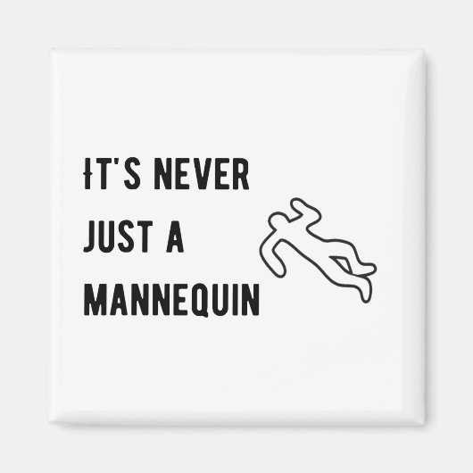 Het is nooit een mannequin magneet (Voorkant)