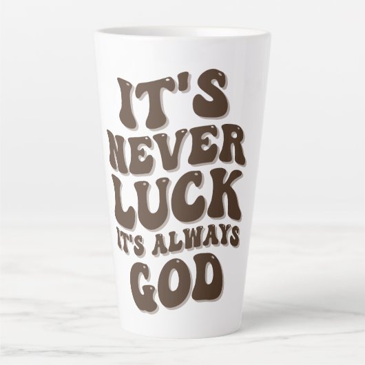 Het is nooit geluk, het is altijd God Latte Mok (Voorkant)