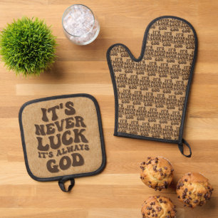 Het is nooit geluk, het is altijd God Ovenwant & Pannenlap Set