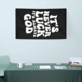 Het is nooit geluk, het is altijd God Spandoek (Beurs)