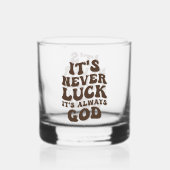 Het is nooit geluk, het is altijd God Whisky Glas (Achterkant)