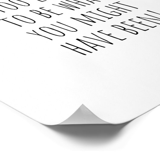 Het is nooit te laat (bemoedigende offertes) poster (Hoek)