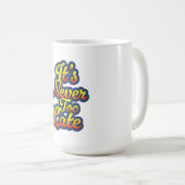 Het is nooit te laat koffiemok (Voorkant rechts)