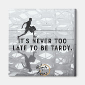 Het is nooit te laat magneet (Voorkant)