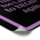 'Het is NOOIT te laat om opnieuw te beginnen'. Poster (Hoek)