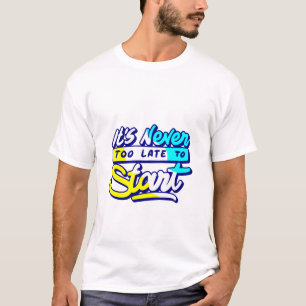 Het is nooit te laat om te beginnen met ontwerpen t-shirt