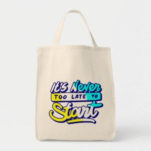 Het is nooit te laat om te beginnen met ontwerpen tote bag