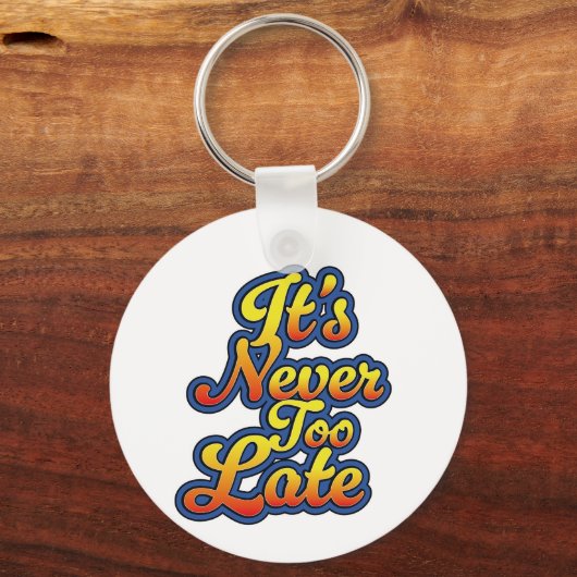 Het is nooit te laat sleutelhanger (Achterkant)