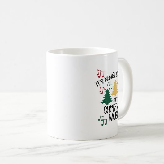 Het is nooit te vroeg voor de kerstmuziek leraar 1 koffiemok (Voorkant rechts)