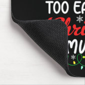 Het is nooit te vroeg voor de kerstmuziek muismat (Hoek)