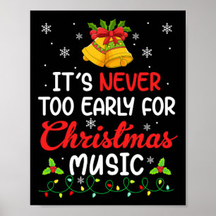 Het is nooit te vroeg voor de kerstmuziek poster