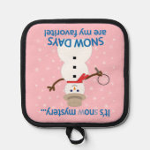 Het is NOw Mystery Detective Snowman Pink Pannenlap (Voorkant)