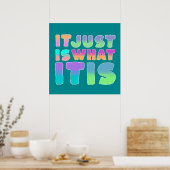 Het Is Nu Eenmaal Zo, Het Is Wat Het Is | Grappige Poster (Keuken)