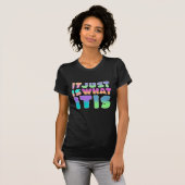Het Is Nu Eenmaal Zo, Het Is Wat Het Is | Grappige T-shirt (Voorkant volledig)