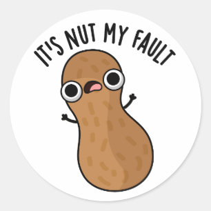 Het is Nut My Fault Funny Pun Ronde Sticker