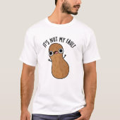 Het is Nut My Fault Funny Pun T-shirt (Voorkant)