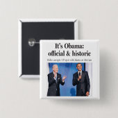Het is Obama: Officiële en historische Button (Voorkant /achterkant)