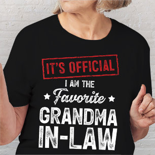 Het is officieel dat ik de favoriete schoonmoeder t-shirt