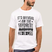 Het is officieel dat ik de favoriete schoonzoon be t-shirt (Voorkant)