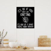Het Is OK Als Je Breien Niet Leuk Vindt Poster (Keuken)