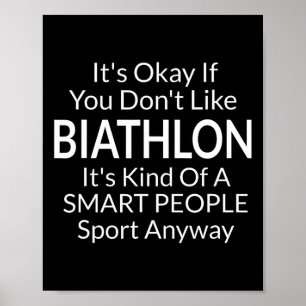 Het is ok als je niet van biatlon leuk spel met poster