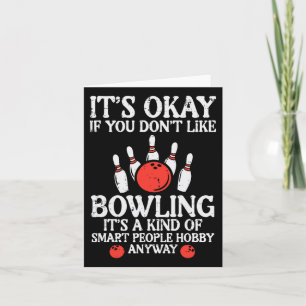 Het is ok als je niet van bowling grappige bowler kaart