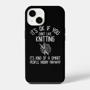Het Is OK Als Je Niet Van Breien Houdt iPhone 14 Hoesje