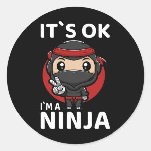 Het is OK Ik ben een Ninja I Jeugd Karate I Peuter Ronde Sticker