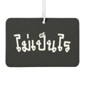 Het is OK ♦ Mai Pen Rai in het Thaise Taalscript ♦ Luchtverfrisser (Achterkant)