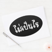 Het is OK ♦ Mai Pen Rai in het Thaise Taalscript ♦ Ovale Sticker (Envelop)