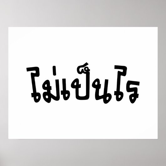 Het is OK ♦ Mai Pen Rai in het Thaise Taalscript ♦ Poster (Voorkant)