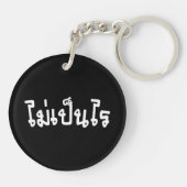 Het is OK ♦ Mai Pen Rai in het Thaise Taalscript ♦ Sleutelhanger (Achterkant)