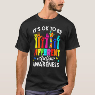 Het Is Ok Om Anders Te Zijn Autisme Bewustzijn Han T-shirt