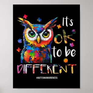Het is OK om anders te zijn - Autisme Bewustzijn U Poster