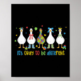 Het Is Ok Om Anders Te Zijn Domme Gans Autisme Spe Poster