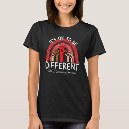 Het Is Ok Om Anders Te Zijn Factor XI Deficiëntie T-shirt (Voorkant)