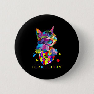 Het is ok om anders te zijn Kat Autisme bewustzijn Ronde Button 5,7 Cm