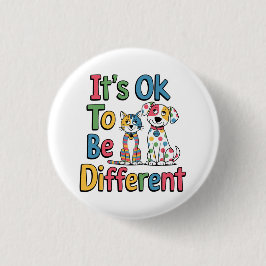 Het is ok om anders te zijn ronde button 3,2 cm