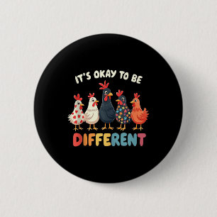 Het Is Ok Om Anders Te Zijn Schattige Puzzel Kip A Ronde Button 5,7 Cm