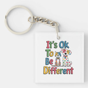 Het is ok om anders te zijn sleutelhanger