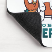 Het is OK om een andere uitnodiging te zijn Muismat (Hoek)