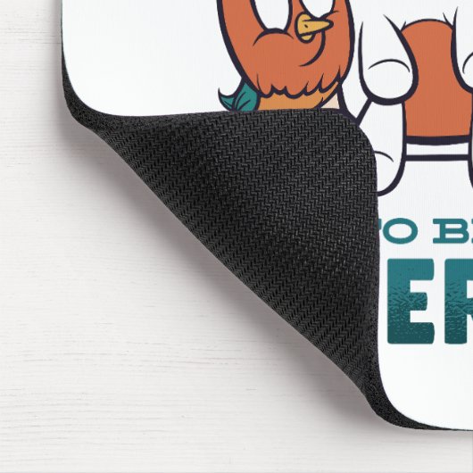 Het is OK om een andere uitnodiging te zijn Muismat (Hoek)