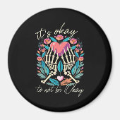 Het is ok om niet ok - skelet handen met hart magneet (Voorkant)