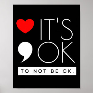 Het is OK om niet OK te zijn - Geestelijke gezondh Poster