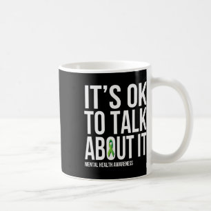 Het is OK om te praten over IT Mental Health Aware Koffiemok