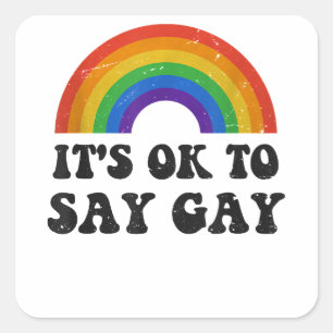 Het is OK om te zeggen Gay Florida LGBTQ Rainbow P Vierkante Sticker