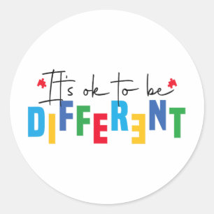 Het is OK om verschillende Autism Awareness Inclus Ronde Sticker