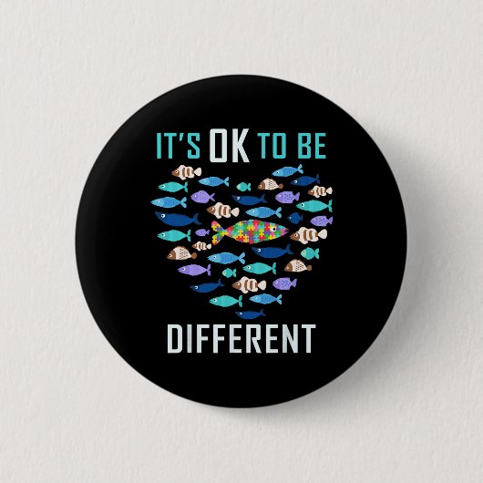Het is OK om verschillende autisme bewustzijn vis Ronde Button 5,7 Cm (Voorkant)