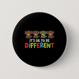 Het is OK om verschillende Koe Heifer Autisme Bewu Ronde Button 5,7 Cm