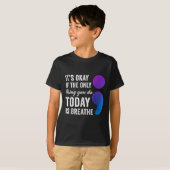 Het Is Oké Als Het Enige Dat Je Vandaag Doet Is Ad T-shirt (Voorkant volledig)